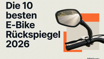 Die 10 besten E-Bike Rückspiegel 2026