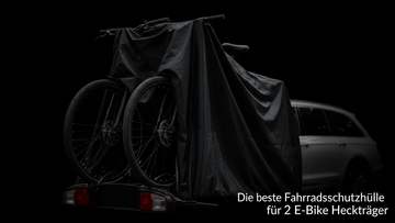 Die beste Fahrradschutzhülle für 2 E-Bike Heckträger