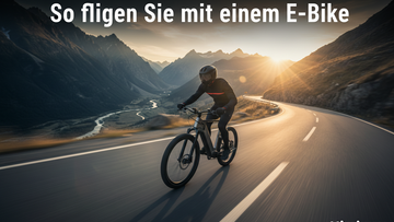 So fliegen Sie mit einem E-Bike
